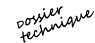 Dossier technique